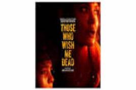 Those Who Wish Me Dead 2021